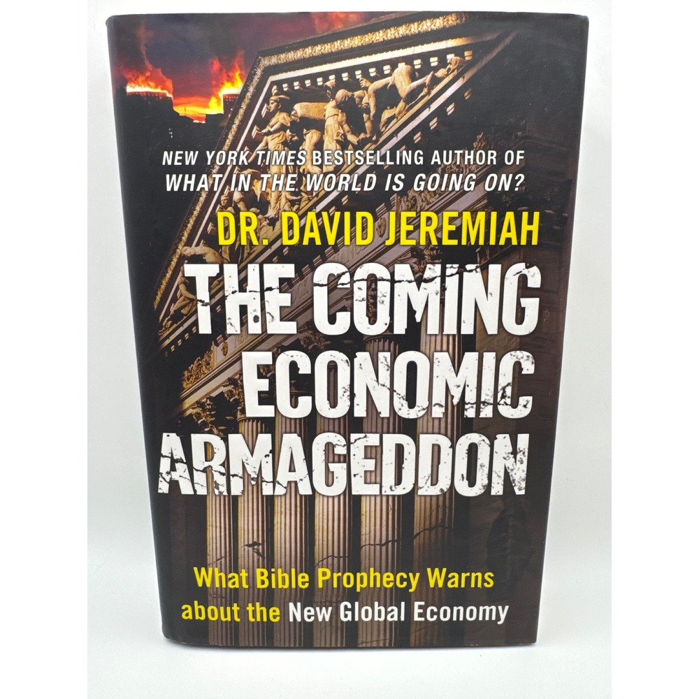 The Coming Economic Armageddon Dr David Jeremiah Hardcover Bible Prophecy Book